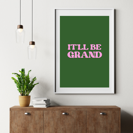 "It’ll Be Grand" – Modern Irish Slang Print